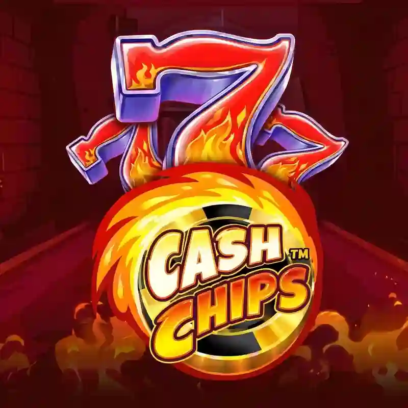 Cash Chips